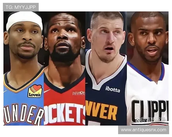 掘金暗藏两笔杀招！西部格局一夜重构，雷霆火箭迎来劲敌